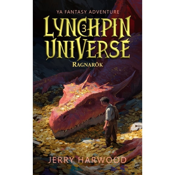 Lynchpin Universe Lynchpin Universe: Ragnark, Book 3, (Paperback)