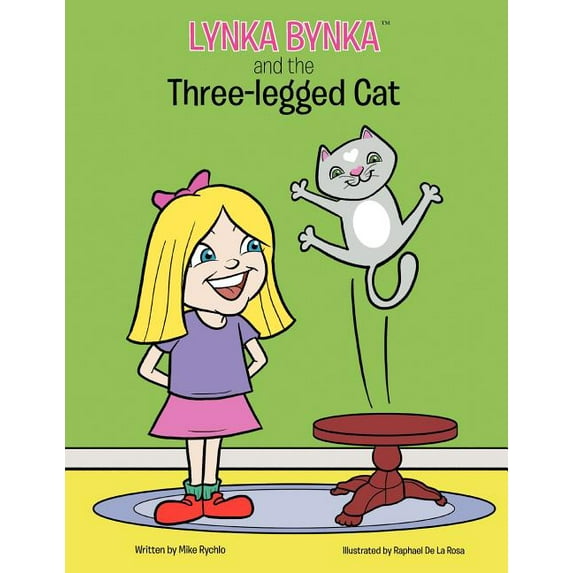 Lynka Bynka and the Three Legged Cat, (Paperback)