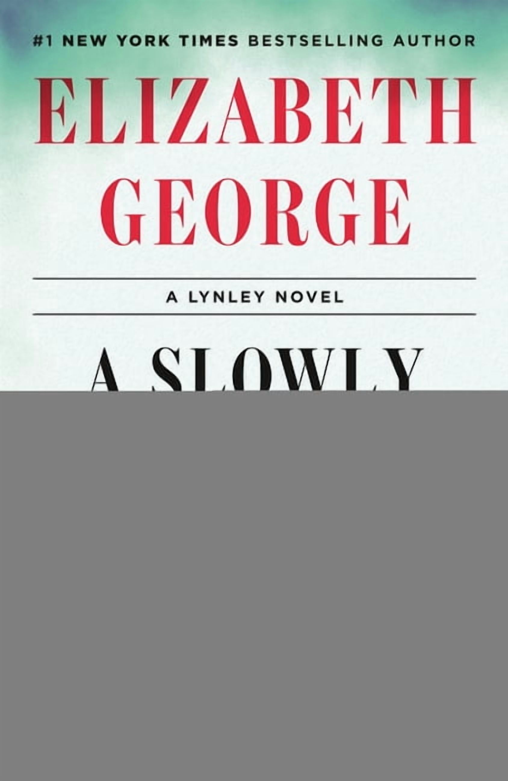 Lynley Novel A Slowly Dying Cause: A Lynley Novel, (Paperback)