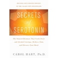 thumbnail image 1 of Lynn Sonberg Books Secrets of Serotonin, Revised Edition: The Natural Hormone That Curbs Food and Alcohol Cravings, Reduces Pain, and Eleva, (Paperback), 1 of 1