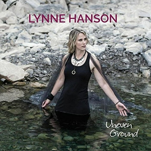 Lynne Hanson - Uneven Ground - Music & Performance - CD