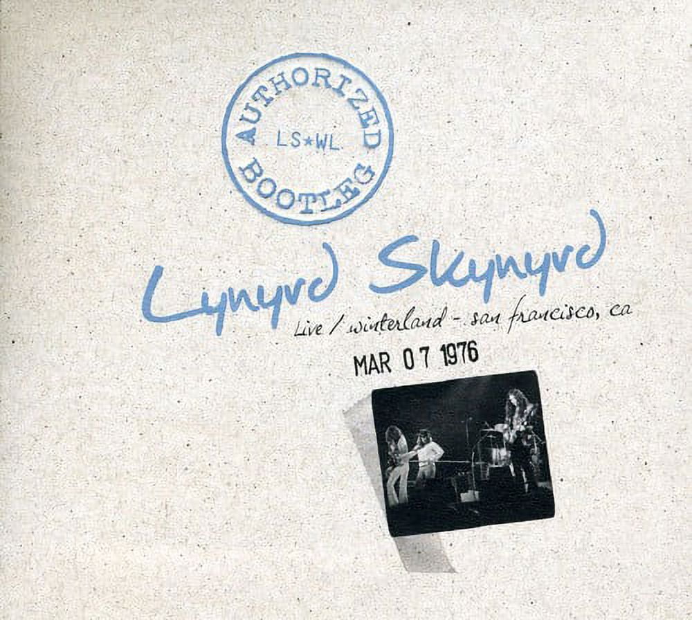 Lynyrd Skynyrd - Authorized Bootleg: Live - Winterland 1976 