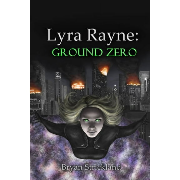 Lyra Rayne: Ground Zero