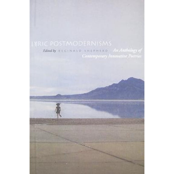 Pre-Owned Lyric Postmodernisms: An Anthology of Contemporary Innovative Poetries (Paperback) 1933996064 9781933996066