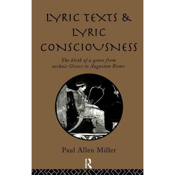 Lyric Texts & Consciousness, (Hardcover)