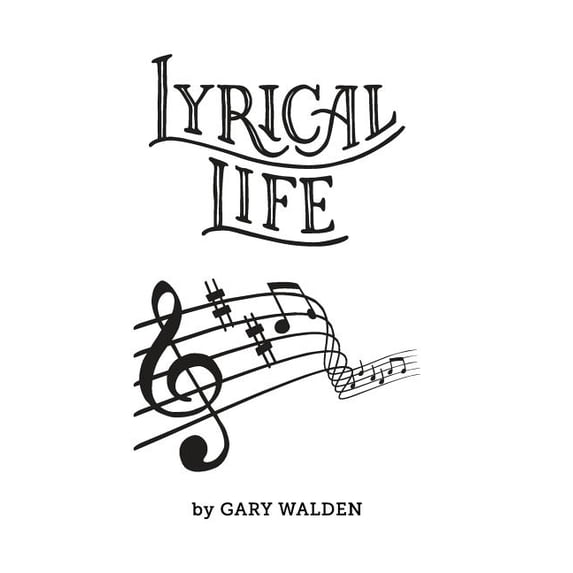 Lyrical Life: My Life Through Songlyrics