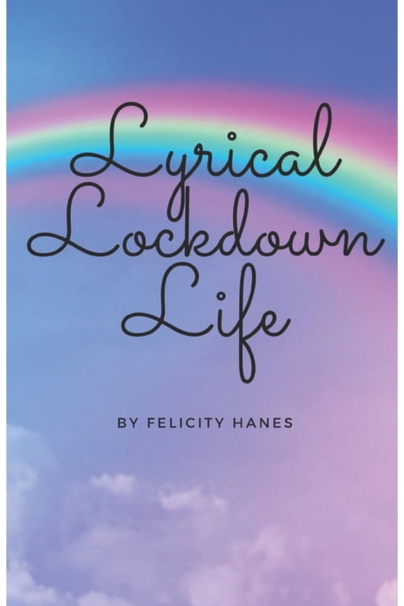 Lyrical Lockdown Life. (Paperback)