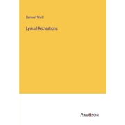 Lyrical Recreations, Paperback