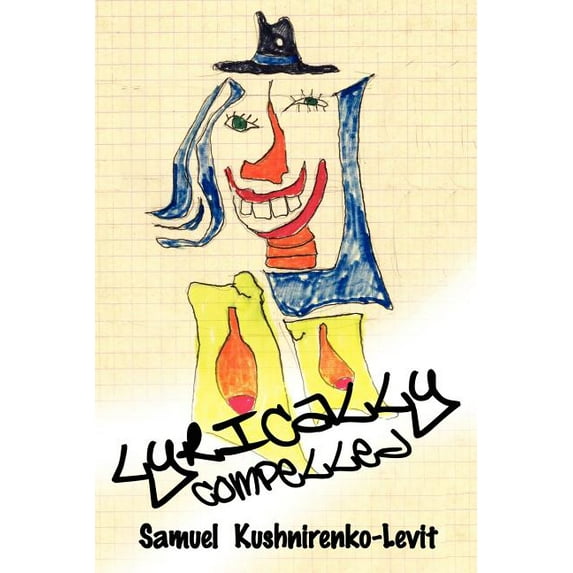 Lyrically Compelled (Paperback)