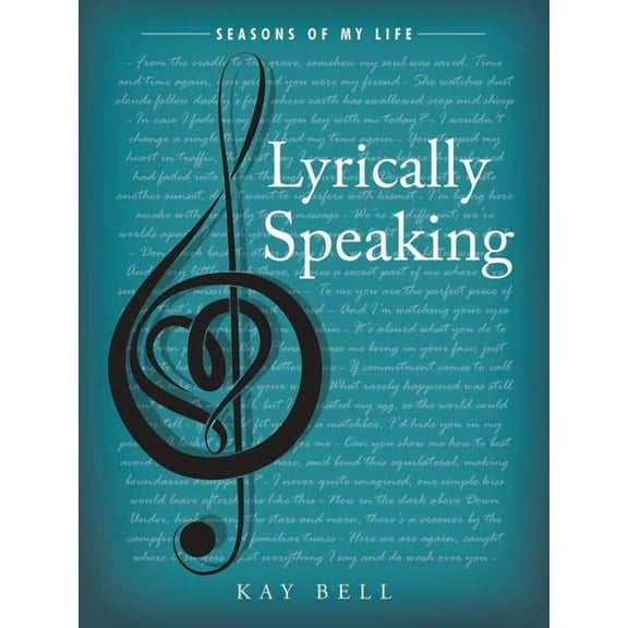 Lyrically Speaking: Seasons of My Life (Paperback)