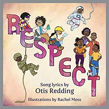 Pre-Owned Respect: A Children's Picture Book (Hardcover) 1617758442 9781617758447