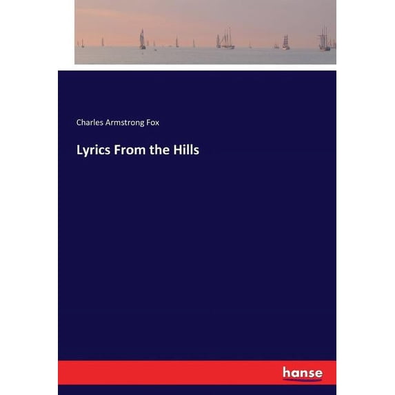 Lyrics From the Hills, (Paperback)