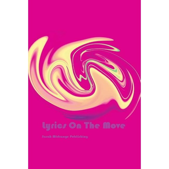 Lyrics On The Move (Paperback)