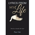 thumbnail image 1 of Lyrics from My Life: Words to Soothe the Soul (Paperback), 1 of 1