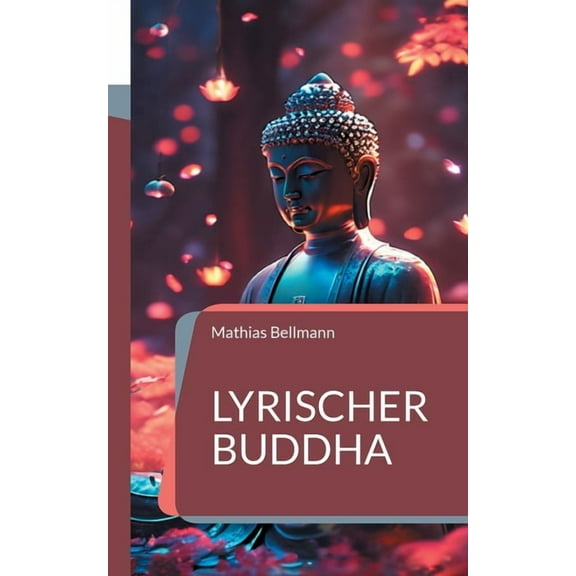 Lyrischer Buddha, (Paperback)