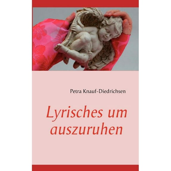 Lyrisches um auszuruhen, (Paperback)