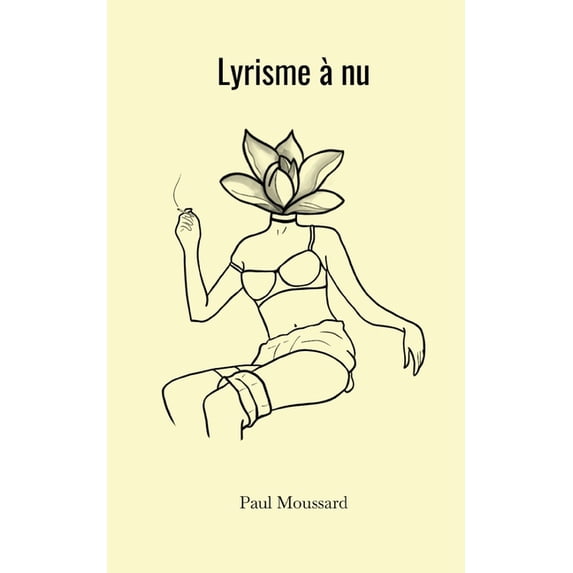 Lyrisme à nu (Paperback)