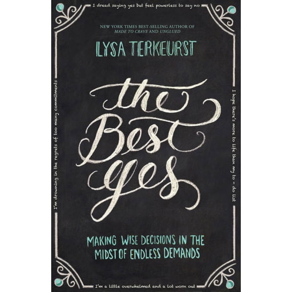 Lysa TerKeurst: The Best Yes, Book 1 (Paperback)
