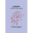 thumbnail image 1 of Lysbeth, a Tale of the Dutch, (Paperback), 1 of 1