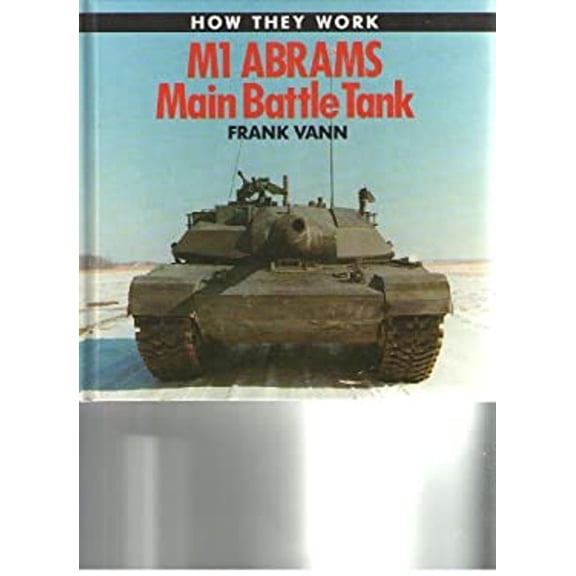 Pre-Owned M-1 Abrams Main Battle Tank (Hardcover) 9780792451419