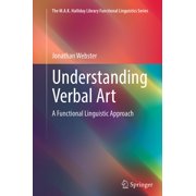 M.A.K. Halliday Library Functional Lingu Understanding Verbal Art A Functional Linguistic Approach, Paperback