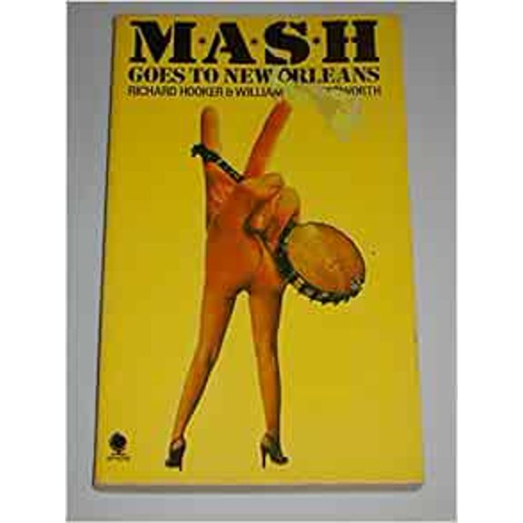 Pre-Owned M. A. S. H. Goes to New Orleans (Paperback) 0722146507 9780722146507