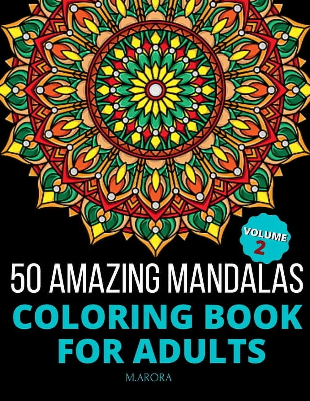 M Arora 50 Amazing Mandalas Coloring Book for Adults