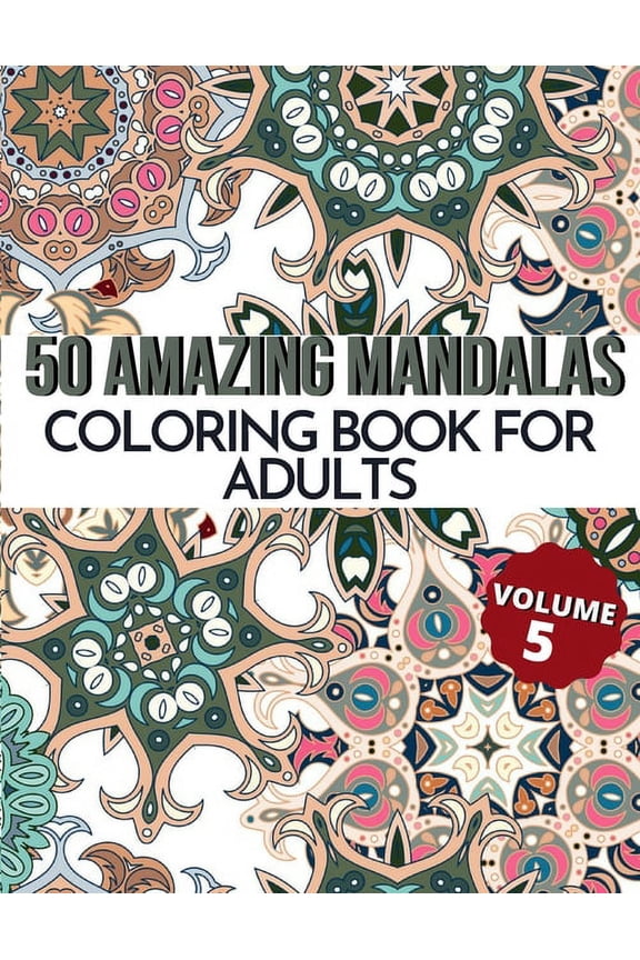 50 Amazing Mandalas Coloring Book for Adults