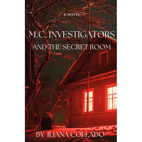 M.C. Investigators M.C. Investigators: The Secret Room, Book 1, (Paperback)