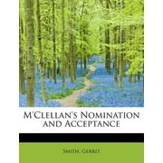 M'Clellan's Nomination and Acceptance, Paperback