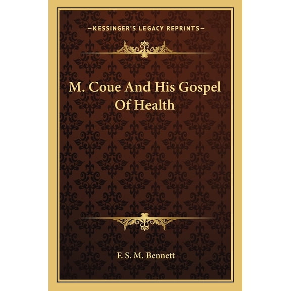 M. Coue And His Gospel Of Health (Paperback)
