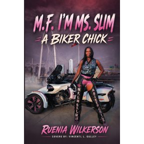 M.F. I'm Ms. Slim a Biker Chic, (Paperback)