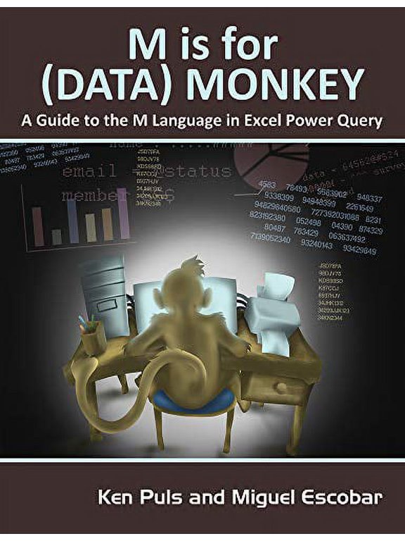 Pre-Owned M Is for (Data) Monkey : A Guide to the M Language in Excel Power Query (Paperback)