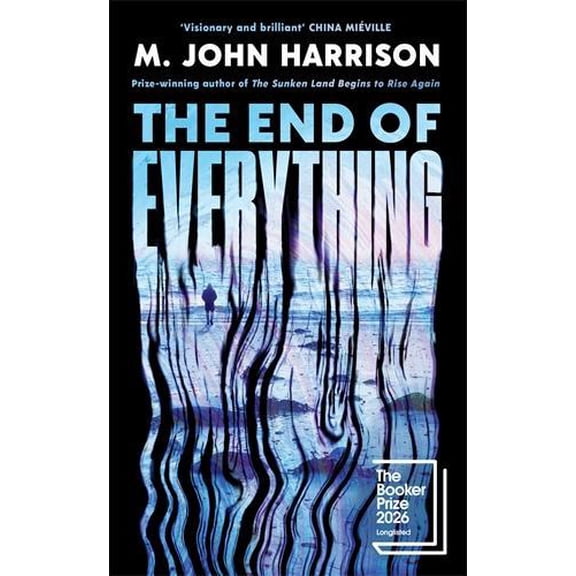 M. John Harrison The End of Everything (Hardcover)
