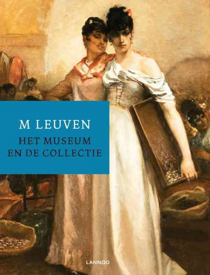 M Leuven : The Museum and Its Collection