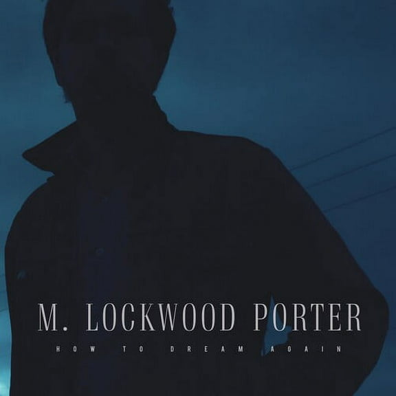 M.Lockwood Porter - How To Dream Again - Music & Performance - Vinyl