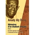 thumbnail image 1 of M Moires D'Un Tudiant Africain. Volume I: de L' Cole R Gionale de Diourbel L'Universit de Paris (1945-1960), (Paperback), 1 of 1