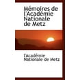 thumbnail image 1 of M Moires de L'Acad Mie Nationale de Metz (Paperback), 1 of 1
