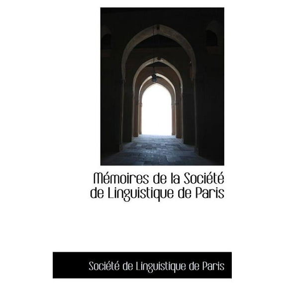 M Moires de La Soci T de Linguistique de Paris (Hardcover)