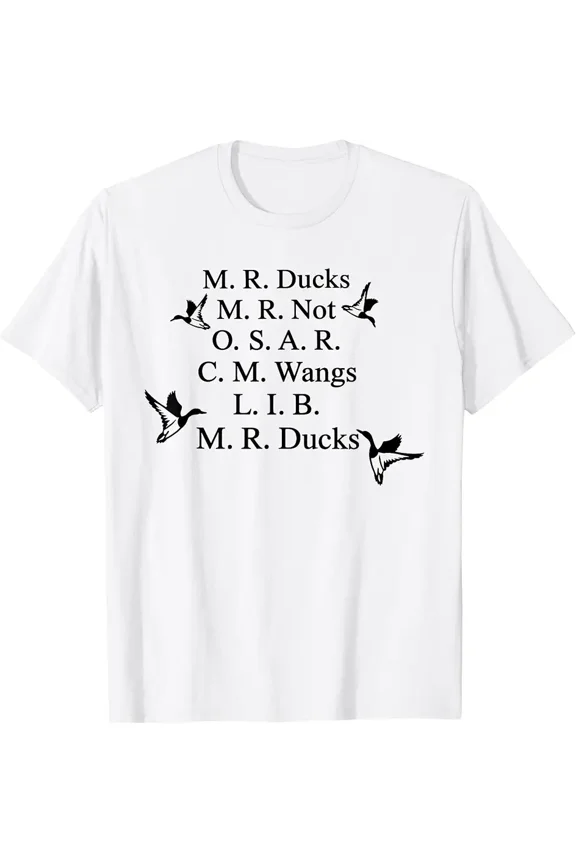M R Ducks M R Not O S M R C M Wangs L I B M R Ducks Lover T-Shirt