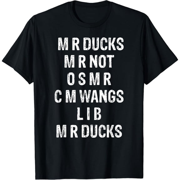 M R Ducks M R Not O S M R C M Wings Duck Lover Duck T-Shirt