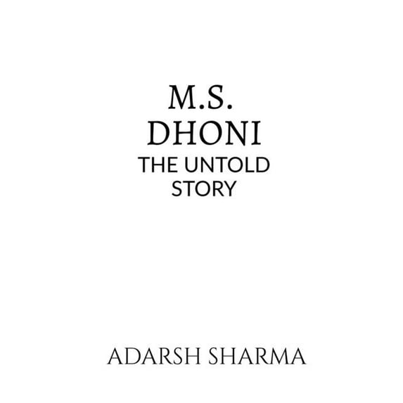 M.S. Dhoni -The Untold Story (Paperback)