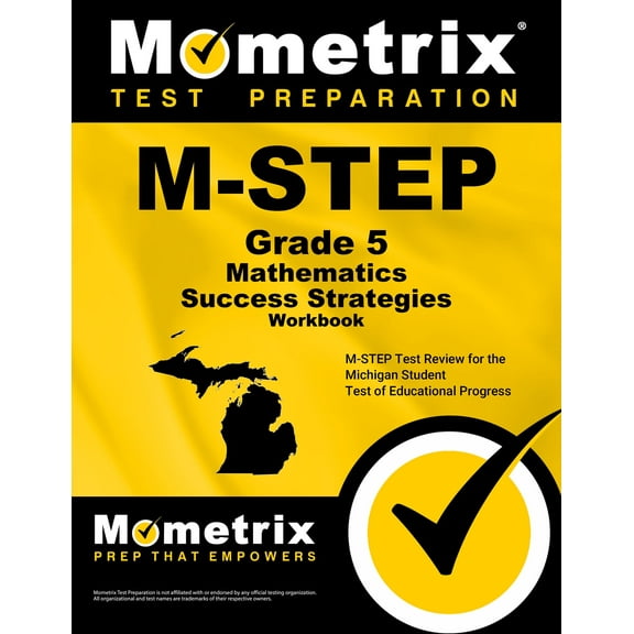 M-Step Grade 5 Mathematics Success Strategies Workbook : Comprehensive Skill Building Practice for the Michigan Student Test of Educational Progress (Paperback)