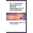 thumbnail image 1 of M. T. Ciceronis Actionis in G. Verrem Secundae Lib. V. (de Suppliciis) (Paperback), 1 of 1