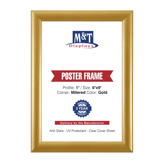 M&T Displays Snap Poster Frame 6x9 Inch Gold 1" Aluminum Front Loading Wall Mounting Picture Photo Document Certificate Sign Holder Mitered Corner Anti Glare Cover