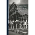 thumbnail image 1 of M. Terenti Varronis Rervm Rvsticarvm Libri Tres (Hardcover), 1 of 1