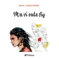thumbnail image 1 of M'a vi oute fiy, (Paperback), 1 of 1