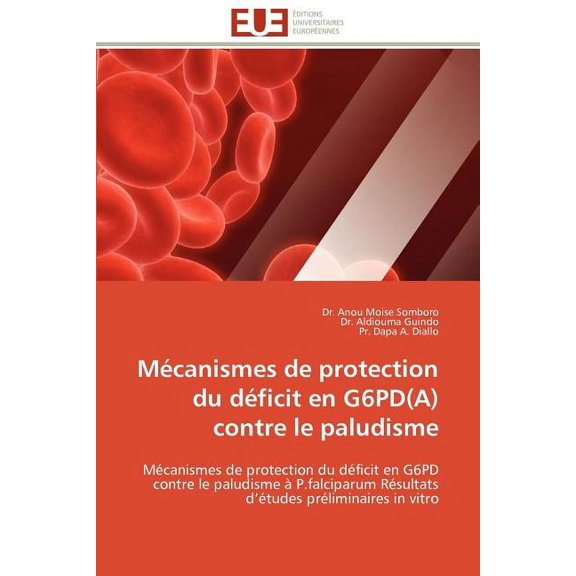 Omn.Univ.Europ.: Mcanismes de Protection Du Dficit En G6pd(a) Contre Le Paludisme (Paperback)