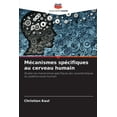 thumbnail image 1 of Mécanismes spécifiques au cerveau humain (Paperback), 1 of 1