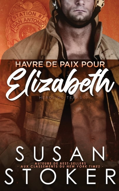 Médaille d'Honneur: Héros Du Texas Havre de paix pour Elizabeth, Book 5, (Paperback)